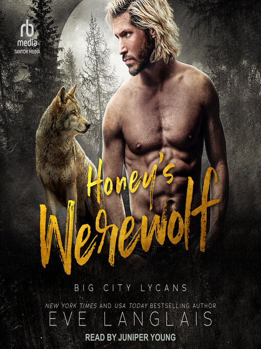 Title details for Honey's Werewolf by Eve Langlais - Available